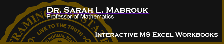 Sarah L. Mabrouk's Interactive MS Excel Workbooks.  Please left-click to go to the home page.